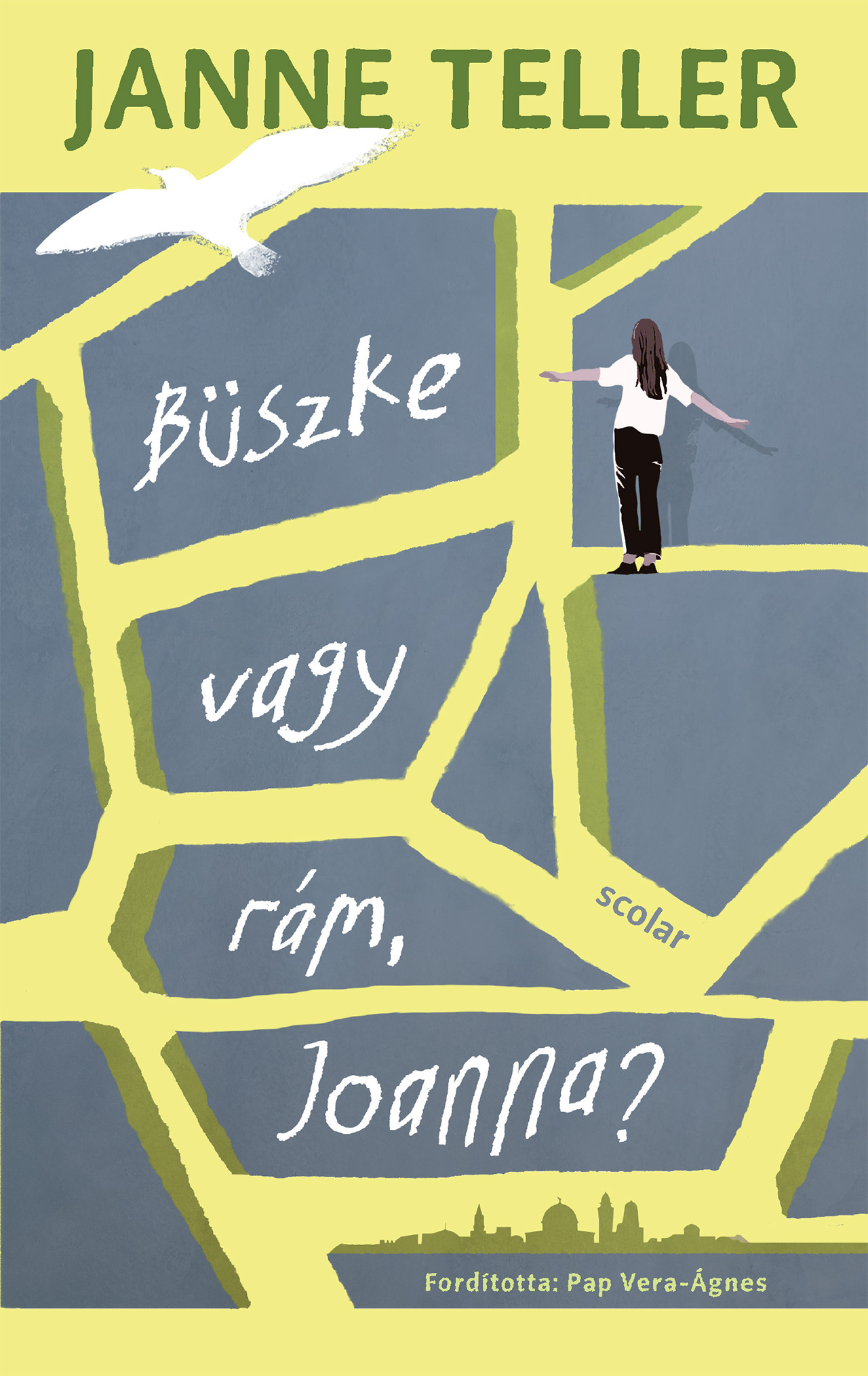 Janne Teller - Büszke vagy rám, Joanna?