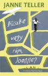 Janne Teller - Büszke vagy rám, Joanna?