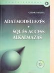 Czenky Márta - Adatmodellezés/SQL és Access alkalmazás - CD-vel [antikvár]