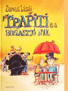 Darvasi László - Trapiti és a borzasztó nyúl [antikvár]
