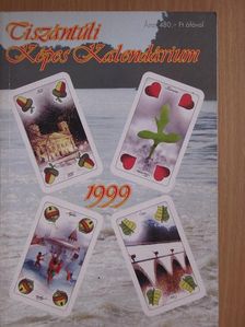 Tiszántúli Képes Kalendárium 1999 [antikvár]