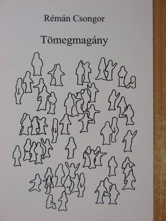 Rémán Csongor - Tömegmagány [antikvár]