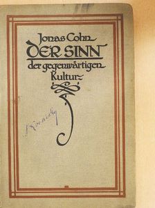 Jonas Cohn - Der Sinn der gegenwärtigen Kultur [antikvár]