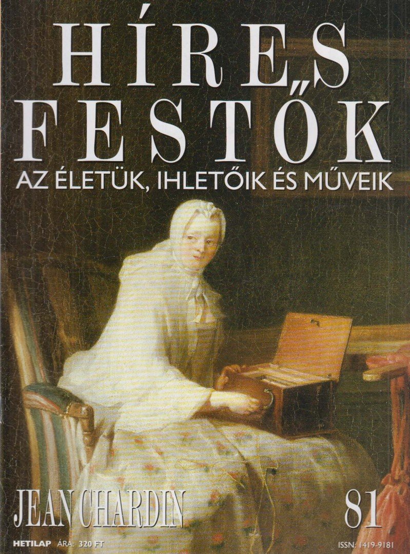 Rose, Stephen (főszerk.) - Híres festők 81 - Jean Chardin [antikvár]