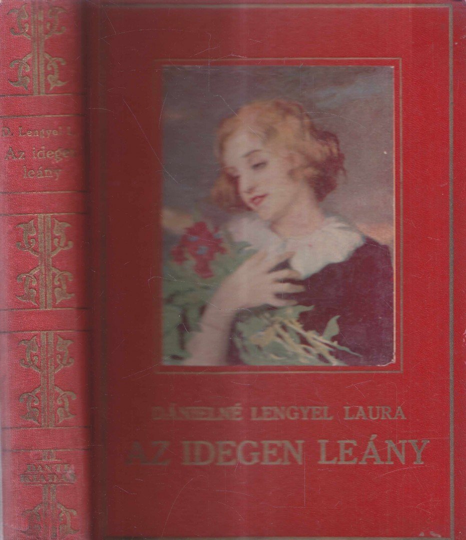 Dánielné Lengyel Laura - Az idegen leány [antikvár]