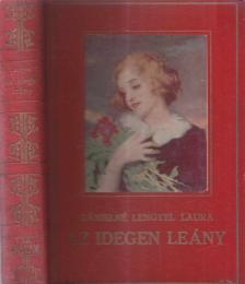 Dánielné Lengyel Laura - Az idegen leány [antikvár]
