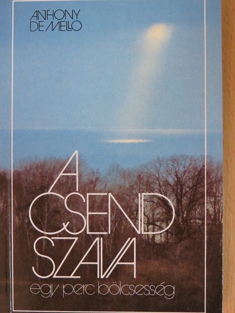 Anthony de Mello - A csend szava [antikvár]
