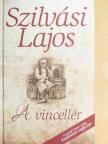 Szilvási Lajos - A vincellér [antikvár]