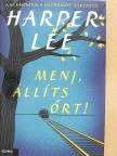 Harper Lee - Menj, állíts őrt! [antikvár]