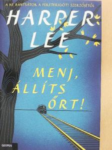 Harper Lee - Menj, állíts őrt! [antikvár]