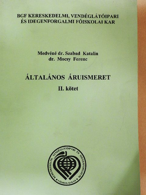 Dr. Mocsy Ferenc - Általános áruismeret II. [antikvár]