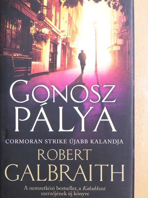Robert Galbraith - Gonosz pálya [antikvár]
