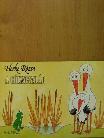 Herke Rózsa - A gólyacsalád [antikvár]