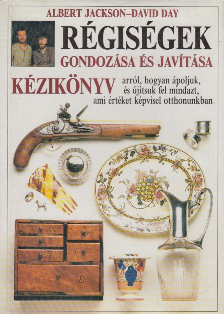 Jackson, Albert, Day, David - Régiségek gondozása és javítása [antikvár]