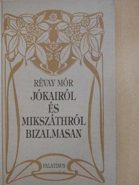 Révay Mór - Jókairól és Mikszáthról bizalmasan [antikvár]