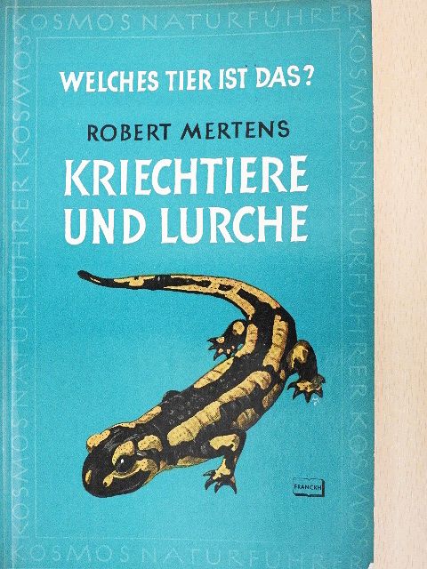 Robert Mertens - Kriechtiere und Lurche [antikvár]