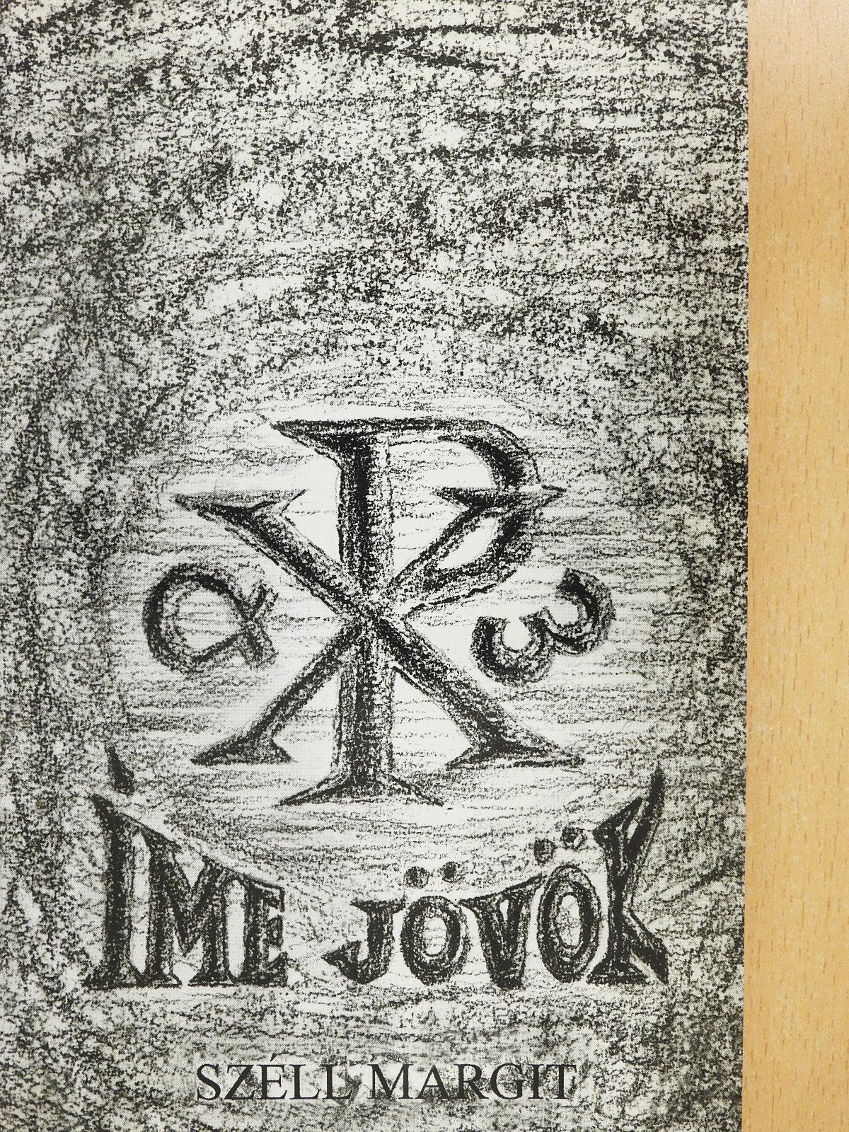 Széll Margit - "Íme jövök, Istenem..." (dedikált példány) [antikvár]