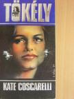 Kate Coscarelli - Tökély [antikvár]