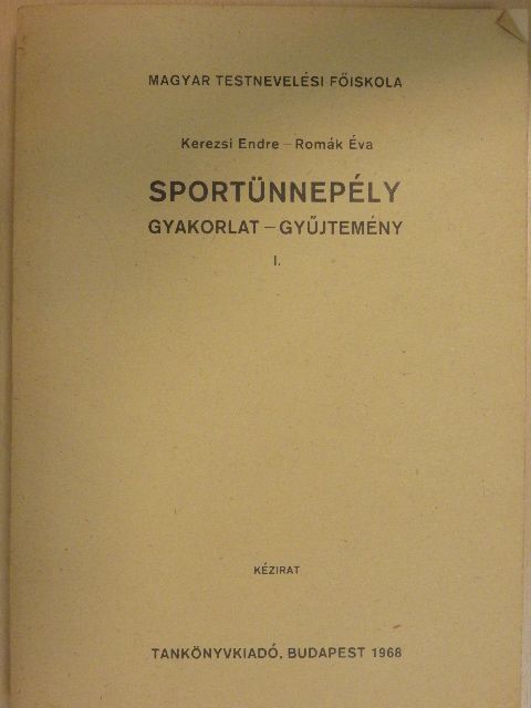 Kerezsi Endre - Sportünnepély I. [antikvár]