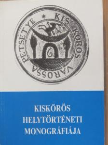 Araczki László - Kiskőrös helytörténeti monográfiája [antikvár]