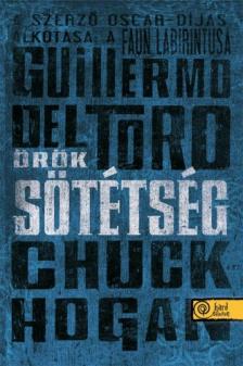 Guillermo del Toro / Chuck Hogan - Örök sötétség - PUHA BORÍTÓS