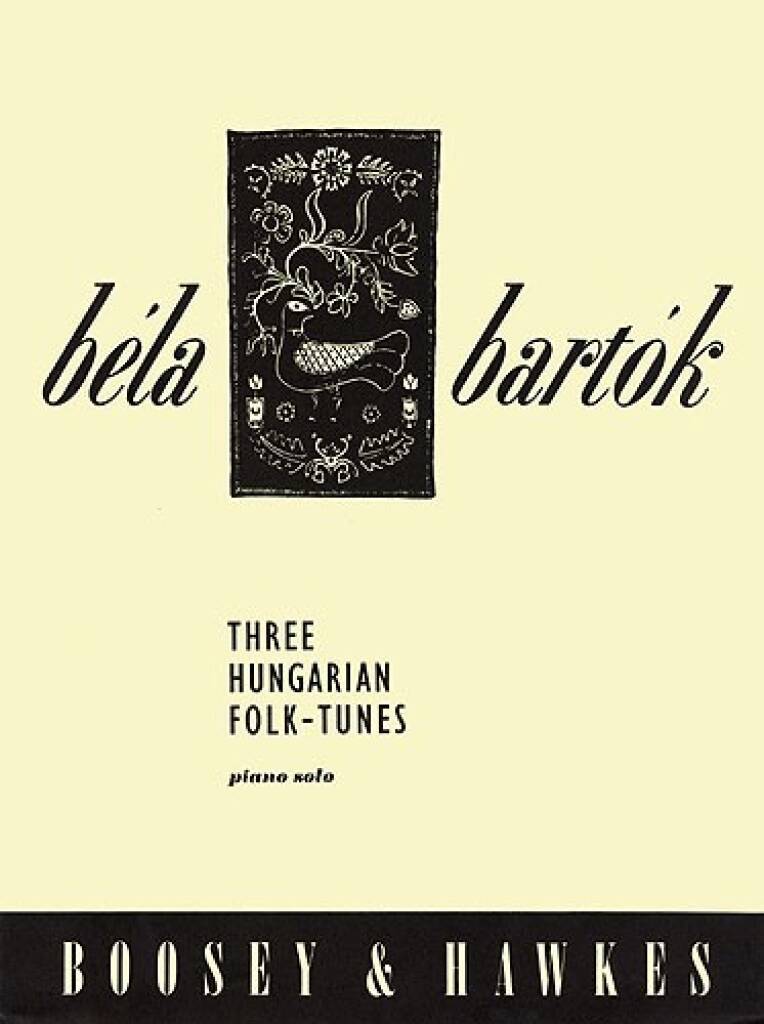 Bartók Béla - THREE HUNGARIAN FOLK-TUNES FOR PIANO SOLO