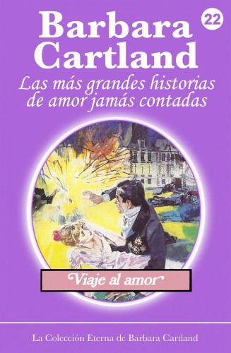 Barbara Cartland - Viaje al Amor [eKönyv: epub, mobi]