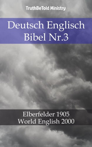 TruthBeTold Ministry, Joern Andre Halseth, John Nelson Darby - Deutsch Englisch Bibel Nr.3 [eKönyv: epub, mobi]