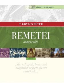 T. Kovács Péter - Remetei magvetők