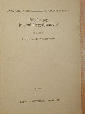 Kenyeresné dr. Winkler Mária - Polgári jogi jogszabálygyűjtemény [antikvár]