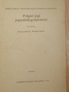 Kenyeresné dr. Winkler Mária - Polgári jogi jogszabálygyűjtemény [antikvár]