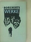 Wolfgang Borchert - Wolfgang Borcherts Werke [antikvár]