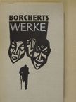 Wolfgang Borchert - Wolfgang Borcherts Werke [antikvár]