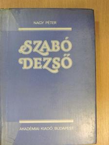 Nagy Péter - Szabó Dezső [antikvár]