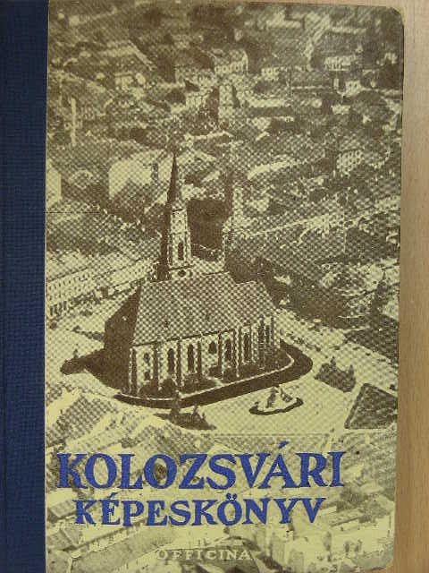 Biró József - Kolozsvári képeskönyv [antikvár]