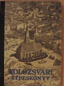 Biró József - Kolozsvári képeskönyv [antikvár]