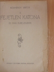 Körmendy Viktor - A fejetlen katona és más elbeszélések [antikvár]