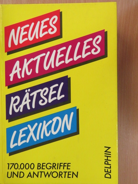 Neues Aktuelles Rätsel Lexikon [antikvár]