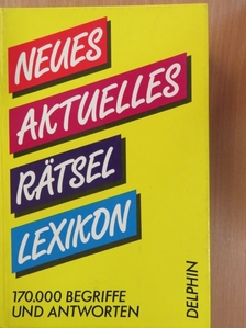 Neues Aktuelles Rätsel Lexikon [antikvár]