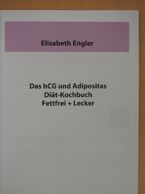 Elisabeth Engler - Das hCG und Adipositas Diät-Kochbuch [antikvár]