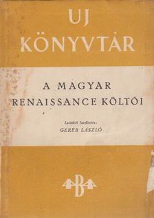 A magyar renaissance költői [antikvár]