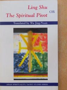 Ling Shu or The Spiritual Pivot [antikvár]