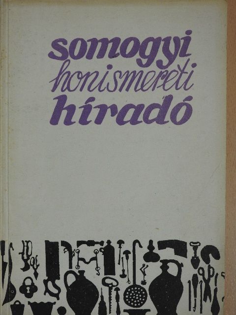 Dr. Várkonyi Imre - Somogyi Honismereti Híradó 1972/1. [antikvár]