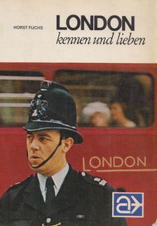 Horst Fuchs - London kennen und lieben [antikvár]