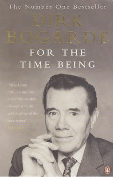 Dirk Bogarde - For The Time Being [antikvár]