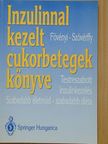 Dr. Fövényi József - Inzulinnal kezelt cukorbetegek könyve [antikvár]