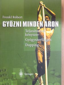Frenkl Róbert - Győzni minden áron [antikvár]