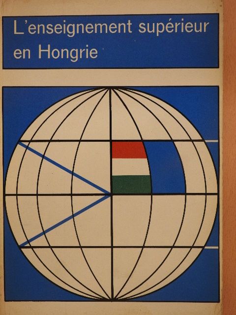 Dr. Klement Tamás - L'enseignement supérieur en Hongrie [antikvár]