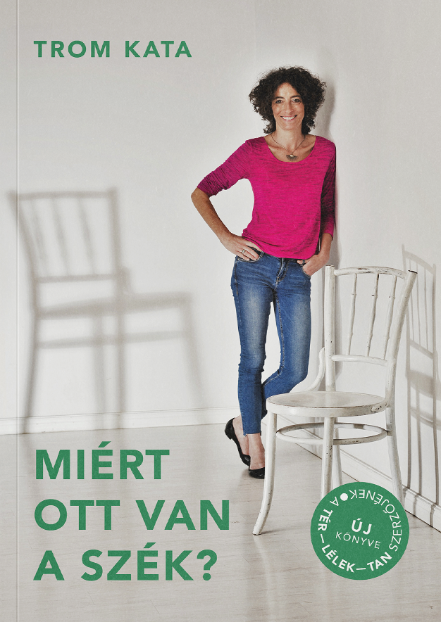 Trom Kata - Miért ott van a szék? [eKönyv: epub, mobi]
