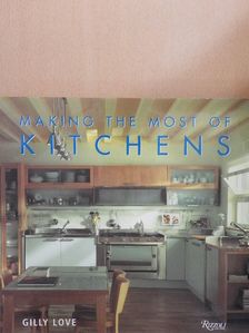 Gilly Love - Making the most of Kitchens [antikvár]